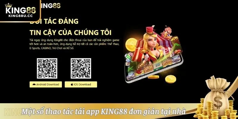 Một số thao tác tải app KING88 đơn giản tại nhà 
